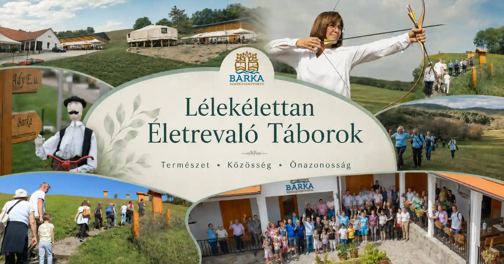 Lélekélettan Életrevaló Táborok montázs természetközeli helyszínnel, jurtával, íjászattal és közösségi élményekkel
